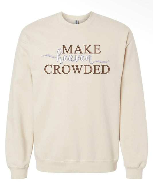 Make Heaven Crowded Crew